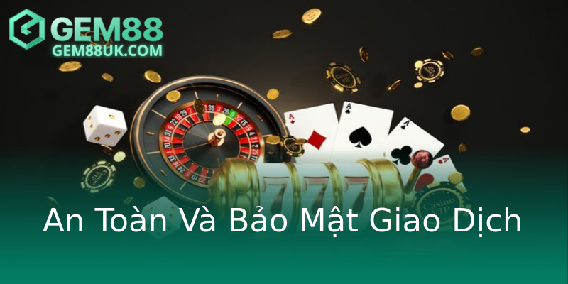 An Toàn Và Bảo Mật Giao Dịch An Toàn Và Bảo Mật Giao Dịch