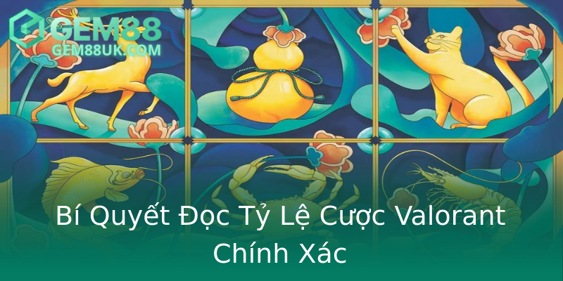 Bí Quyết Đọc Tỷ Lệ Cược Valorant Chính Xác Bí Quyết Đọc Tỷ Lệ Cược Valorant Chính Xác