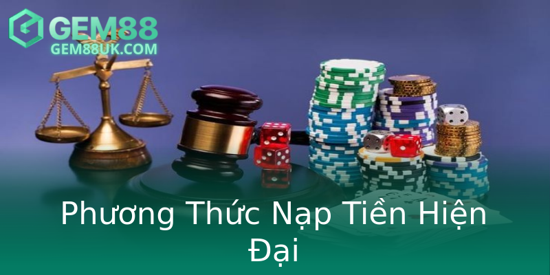 Phương Thức Nạp Tiền Hiện Đại Phương Thức Nạp Tiền Hiện Đại