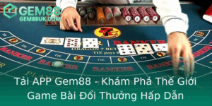 Tai App Gem88 Kham Pha The Gioi Game Bai Oi Thuong Hap Dan